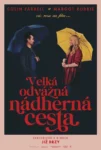 Velká odvážná nádherná cesta